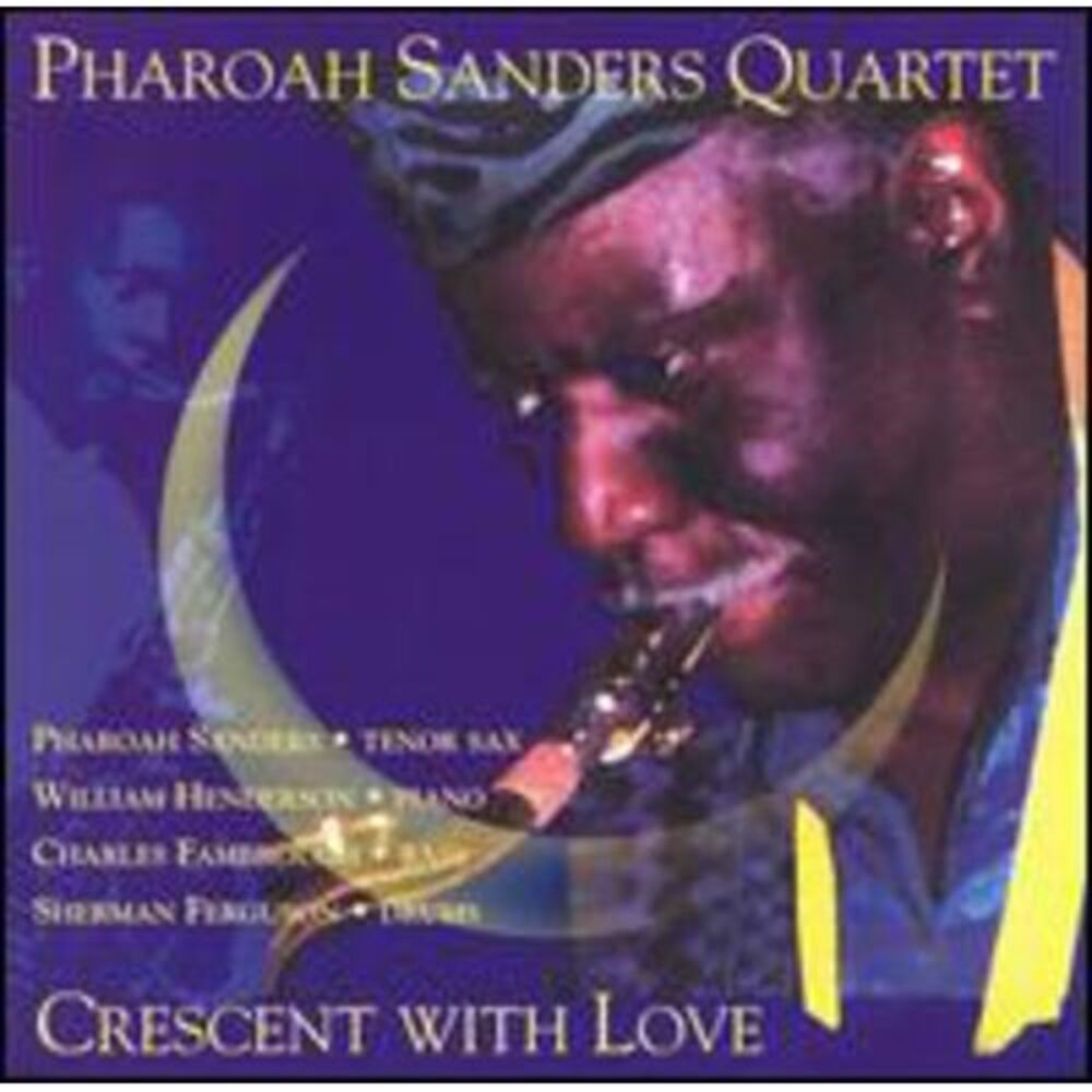 Pharoah Sanders - Crescent with Love  CD